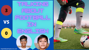 Talking about football in English