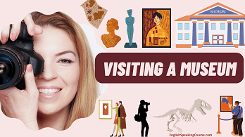 visiting a museum